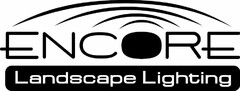 ENCORE LANDSCAPE LIGHTING