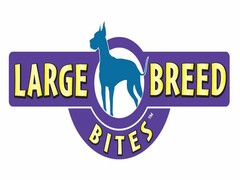 LARGE BREED BITES