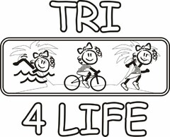 TRI 4 LIFE