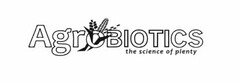 AGROBIOTICS THE SCIENCE OF PLENTY