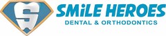 S SMILE HEROES DENTAL & ORTHODONTICS