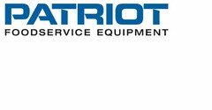 PATRIOT FOODSERVICE EQUIPMENT