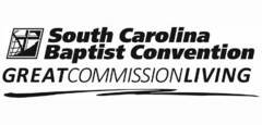 SOUTH CAROLINA BAPTIST CONVENTION GREATCOMMISSIONLIVING