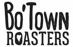 BO'TOWN ROASTERS