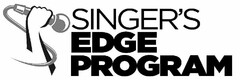 SINGER'S EDGE PROGRAM