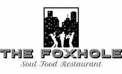 THE FOXHOLE SOUL FOOD RESTAURANT