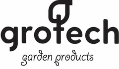 GROTECH GARDEN PRODUCTS