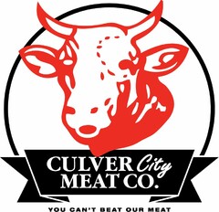 CULVER CITY MEAT CO. YOU CAN'T BEAT OUR MEAT
