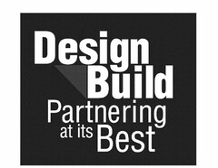 DESIGN BUILD PARTNERING AT ITS BEST