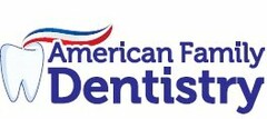 AMERICAN FAMILY DENTISTRY