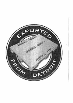EXPORTED FROM DETROIT