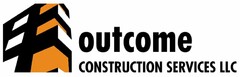 OUTCOME CONSTRUCTION SERVICES LLC