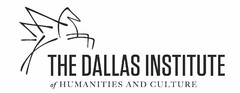 THE DALLAS INSTITUTE OF HUMANITIES AND CULTURE