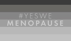 # YES WE MENOPAUSE