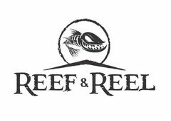 REEF & REEL