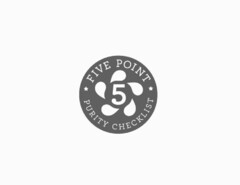 5 FIVE POINT PURITY CHECKLIST
