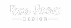 BOB HARO DESIGN