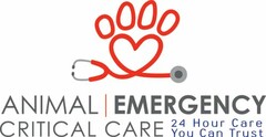 ANIMAL EMERGENCY CRITICAL CARE 24 HOUR CARE YOU CAN TRUST