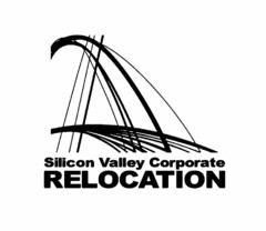 SILICON VALLEY CORPORATE RELOCATION