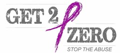 GET 2 ZERO STOP THE ABUSE