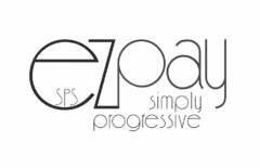 SPS EZPAY SIMPLY PROGRESSIVE