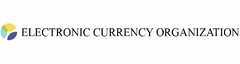 ELECTRONIC CURRENCY ORGANIZATION