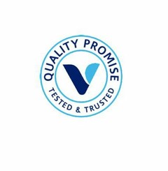 QUALITY PROMISE V TESTED & TRUSTED