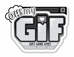 OH! MY GIF GIFS GONE LIVE!