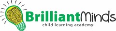 BRILLIANTMINDS CHILD LEARNING ACADEMY