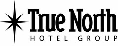 TRUE NORTH HOTEL GROUP