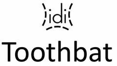 IDI TOOTHBAT