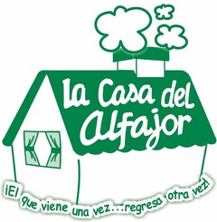 LA CASA DEL ALFAJOR !EL QUE VIENE UNA VEZ...REGRESA OTRA VEZ!