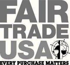 FAIR TRADE USA EVERY PURCHASE MATTERS