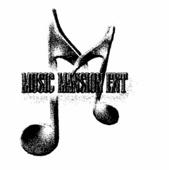 M MUSIC MANSION ENT