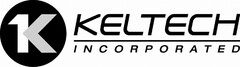 K KELTECH INCORPORATED