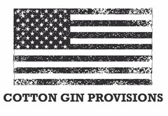 COTTON GIN PROVISIONS