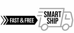 FAST & FREE SMART SHIP