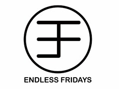 ENDLESS FRIDAYS EF