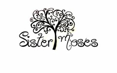 SISTER MOSES