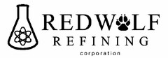 RED WOLF REFINING CORPORATION