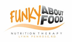 FUNKY ABOUT FOOD NUTRITION THERAPY LYNN PENROSE, R.D.