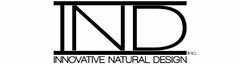 IND INC.  INNOVATIVE NATURAL DESIGN