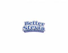 BETTER STEVIA ZERO CALORIE SWEETENER