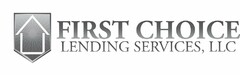 FIRST CHOICE LENDING SERVICES, LLC