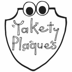 YAKETY PLAQUES