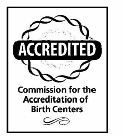 ACCREDITED COMMISSION FOR THE ACCREDITATION OF BIRTH CENTERS