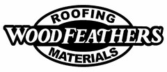 ROOFING WOODFEATHERS MATERIALS