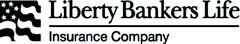 LIBERTY BANKERS LIFE INSURANCE COMPANY