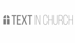 TEXT IN CHURCH