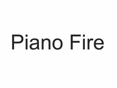 PIANO FIRE